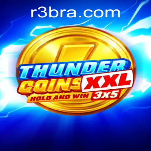 Explorando ThunderCoinsXxl: O Novo Sucesso da R3 Games
